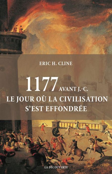 Emprunter 1177 avant JC, le jour où la civilisation s'est effondrée livre