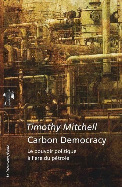 Emprunter Carbon Democracy. Le pouvoir politique à l'ère du pétrole livre