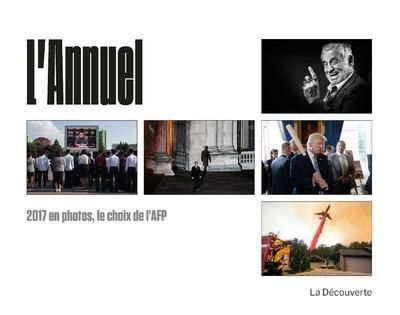 Emprunter L'annuel. 2017 en photos, le choix de l'AFP, Edition bilingue français-anglais livre