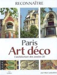 Emprunter Paris Art déco. L'architecture des années 20 livre