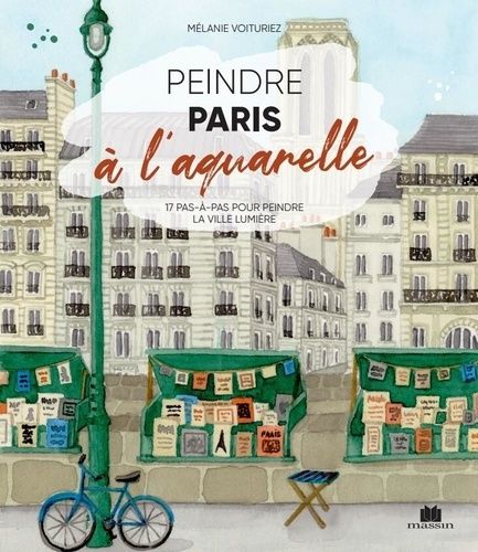 Emprunter Peindre Paris à l'aquarelle livre