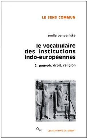 Emprunter Le vocabulaire des institutions indo-européennes. Tome 2, Pouvoir, droit, religion livre