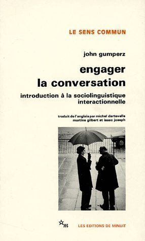 Emprunter Engager la conversation. Introduction à la sociolinguistique interactionnelle livre