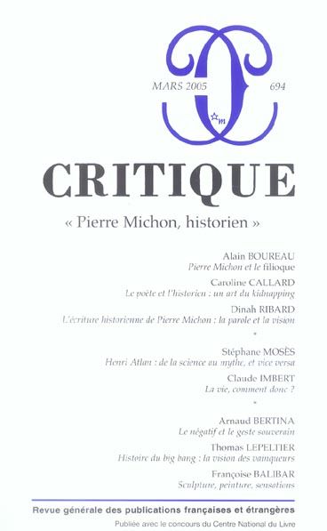 Emprunter Critique N° 694, Mars 2005 : Pierre Michon, historien livre