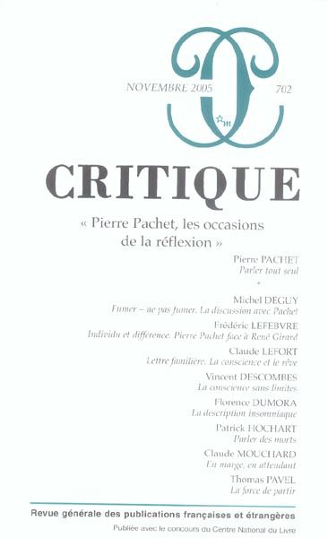 Emprunter Critique N° 702, Novembre 2005 : Pierre Pachet, les occasions de la réflexion livre