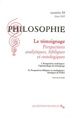 Emprunter Philosophie N° 88, Hiver 2005 : Le témoignage. Perspectives analytiques, bibliques et ontologiques livre