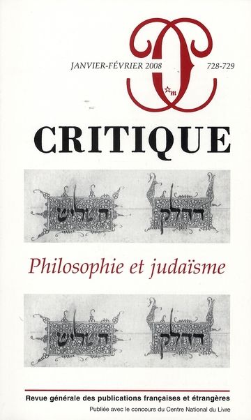 Emprunter Critique N° 728-729, Janvier-Février 2008 : Philosophie et judaïsme livre