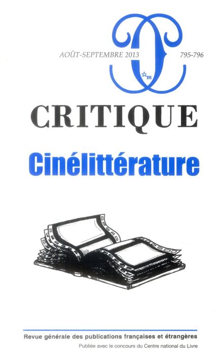 Emprunter Critique N° 795-796, août-septembre 2013 : Cinélittérature livre