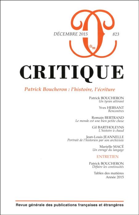 Emprunter Critique N° 823, Décembre 2015 : Patrick Boucheron : l'histoire, l'écriture livre