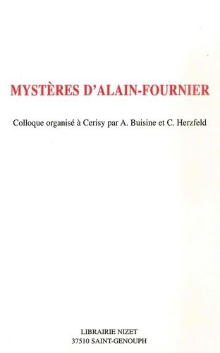 Emprunter Mystères d'Alain-Fournier. Colloque organisé à Cerisy du 24 au 31 août 1996 livre