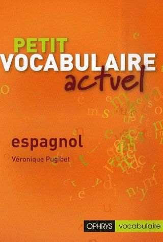 Emprunter Petit vocabulaire actuel espagnol livre
