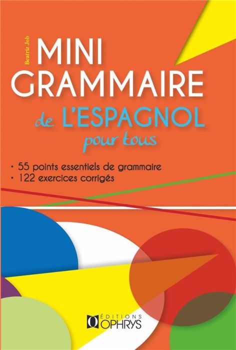 Emprunter Mini grammaire de l'espagnol pour tous livre