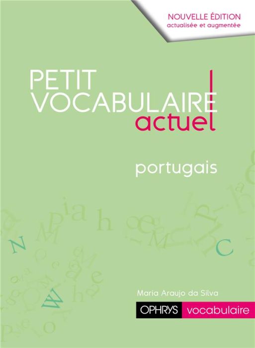 Emprunter Petit vocabulaire actuel portugais. 2e édition revue et augmentée livre