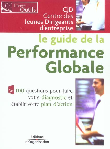 Emprunter Le guide de la performance globale. 100 questions pour faire votre diagnostic et établir votre plan livre