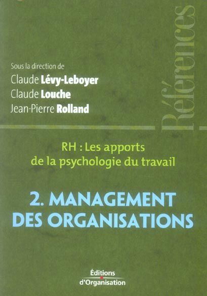 Emprunter RH, les apports de la psychologie du travail. Tome 2, Management des organisations livre