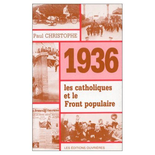 Emprunter 1936, les catholiques et le Front populaire livre