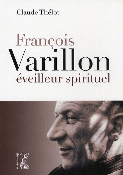 Emprunter François Varillon, éveilleur spirituel livre
