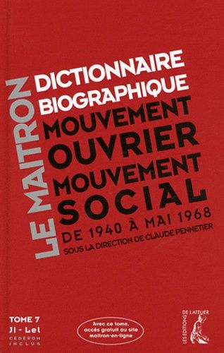 Emprunter Dictionnaire biographique, mouvement ouvrier, mouvement social. Tome 7, Période 1940-1968, de la Sec livre