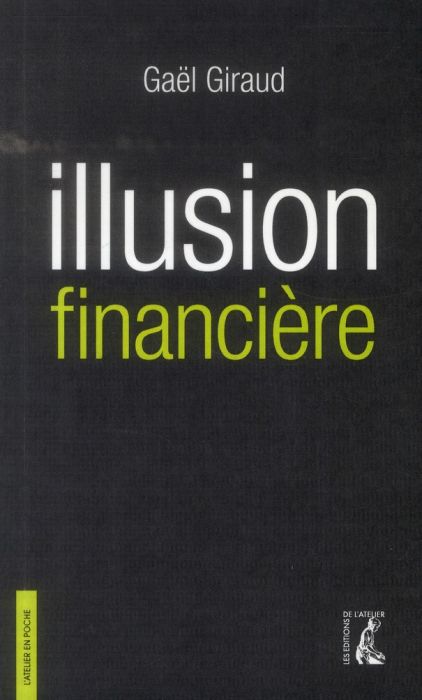 Emprunter Illusion financière. Des subprimes à la transition écologique, 3e édition revue et augmentée livre