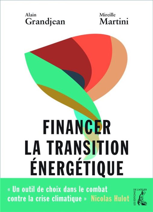 Emprunter Financer la transition énergétique. Carbone, climat et argent livre