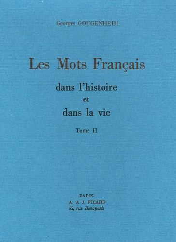 Emprunter Les mots français dans l'histoire et dans la vie. Tome 2 livre