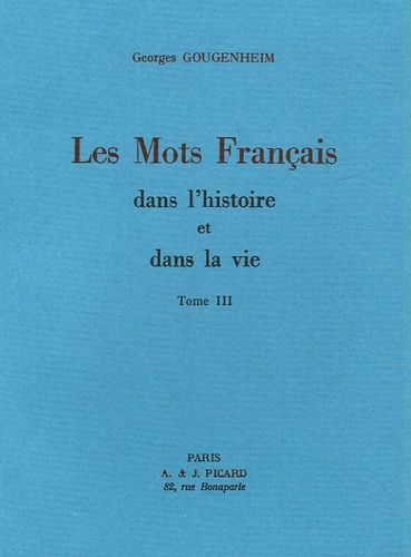 Emprunter Les mots français dans l'histoire et dans la vie. Tome 3 livre