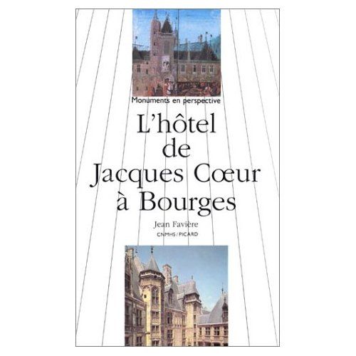 Emprunter L'hotel de Jacques Coeur à Bourges livre