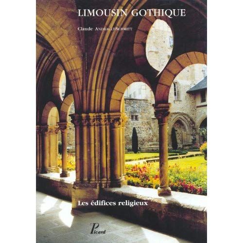 Emprunter Limousin gothique. Les édifices religieux livre