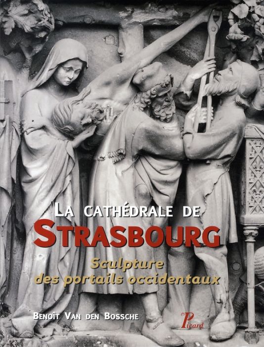 Emprunter La cathédrale de Strasbourg. Sculpture des portails occidentaux livre