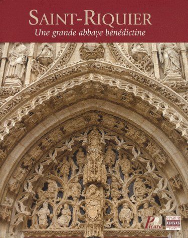 Emprunter Saint-Riquier. Une grande abbaye bénédictine livre