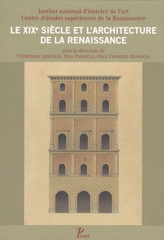 Emprunter Le XIXe siècle et l'architecture de la Renaissance livre