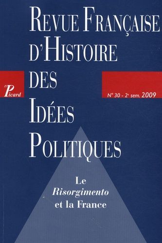 Emprunter Revue française d'Histoire des idées politiques N° 30, 2e semestre 2009 : Le Risorgimento et la Fran livre
