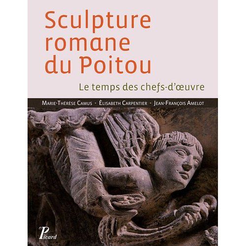 Emprunter Sculpture romane du Poitou. Le temps des chefs-d'oeuvre, Edition revue et corrigée livre