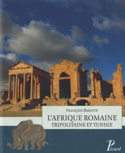Emprunter L'Afrique romaine. Tripolitaine et Tunisie livre