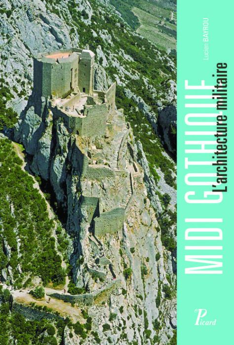 Emprunter Languedoc-Roussillon gothique. L'architecture militaire de Carcassonne à Perpignan livre