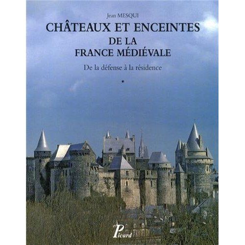 Emprunter Châteaux et enceintes de la France médiévale : de la défense à la résidence. Tome 1, Les organes de livre