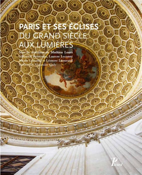 Emprunter Paris et ses églises du Grand Siècle aux Lumières livre