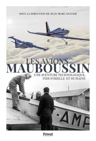 Emprunter Les avions Mauboussin. Une aventure technologique, industrielle et humaine livre