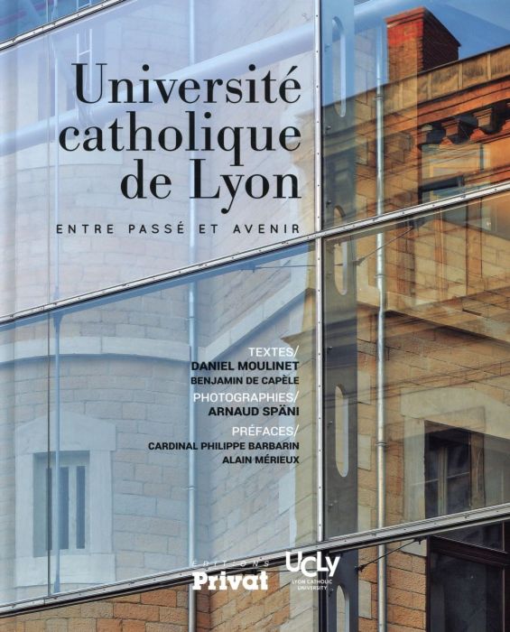 Emprunter Université catholique de Lyon. Entre passé et avenir livre
