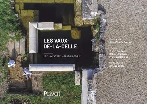 Emprunter Les Vaux-de-la-Celle. Une aventure archéologique livre