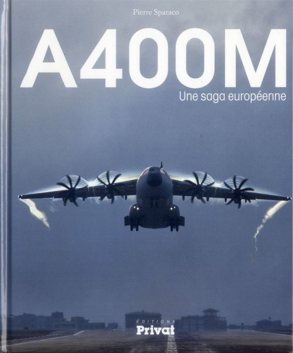 Emprunter A400M. Une saga européenne livre