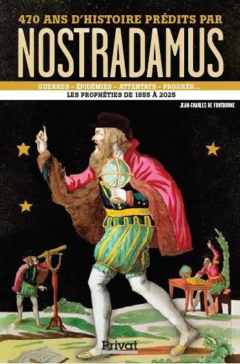 Emprunter 470 ans d'histoire prédits par Nostradamus. Les prophéties de 1555 à 2025 livre