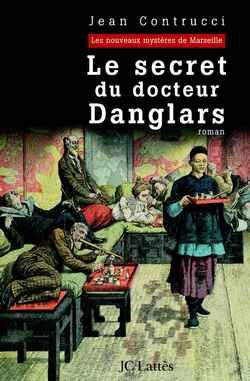 Emprunter Le secret du docteur Danglars livre