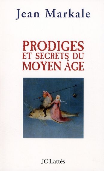 Emprunter Prodiges et secrets du Moyen Age livre
