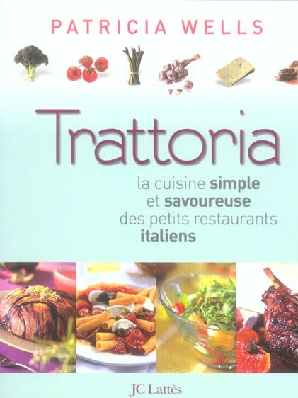 Emprunter Trattoria. La cuisine simple et savoureuse des petits restaurants italiens, 2e édition livre