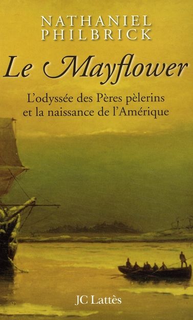 Emprunter Le Mayflower. L'odyssée des Pères pèlerins et la naissance de l'Amérique livre