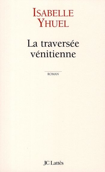 Emprunter La traversée vénitienne livre