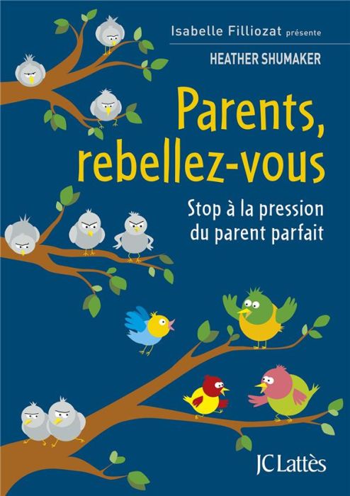 Emprunter Parents, rebellez-vous. Stop à la pression du parent parfait livre