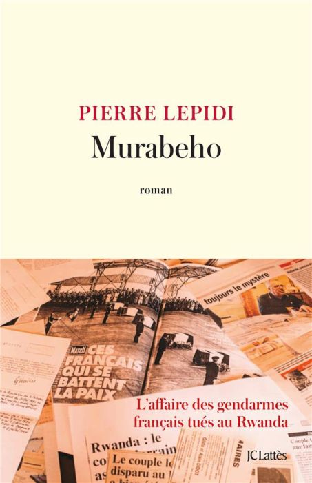 Emprunter Murabeho. L'affaire des gendarmes français tués au Rwanda livre