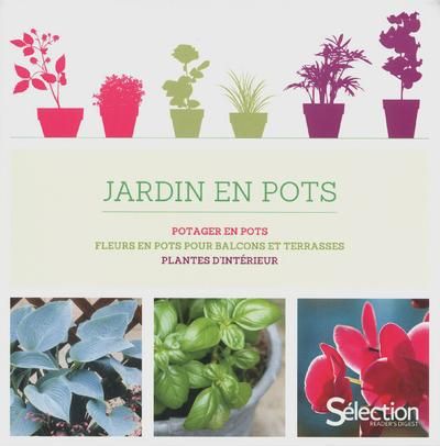 Emprunter Jardin en pots. Coffret 3 volumes : Plantes d'intérieur %3B Fleurs en pots pour blacons et terrasses %3B livre